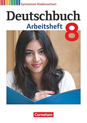 Deutschbuch Gymnasium - Niedersachsen - 8. Schuljahr: Arbeitsheft mit...