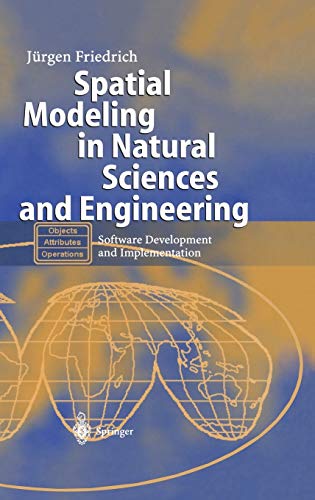Spatial Modeling in Natural Sciences and Engineering: Software Development...
