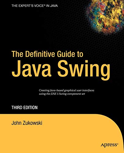 The Definitive Guide to Java Swing (Definitive Guides (Paperback))