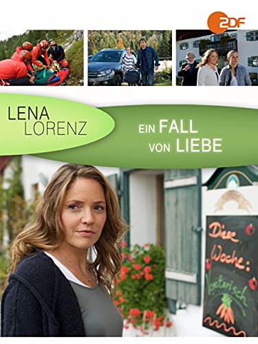 Lena Lorenz - Ein Fall von Liebe