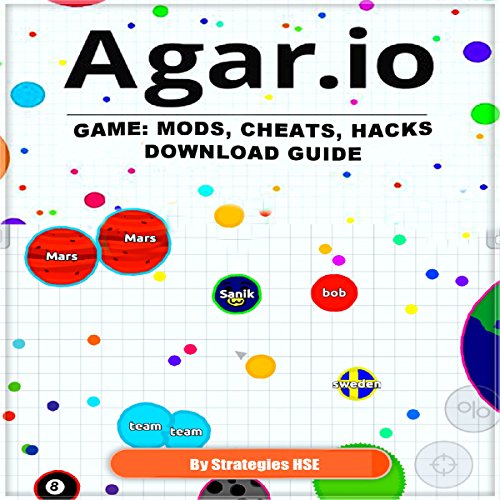 Agar.io Game: Mods, Cheats, Hacks Download Guide