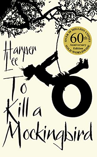 To Kill a Mockingbird: 60th Anniversary Edition