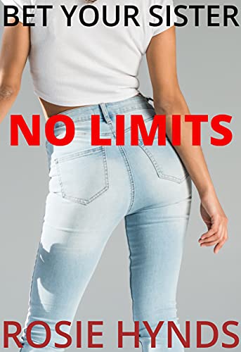 No Limits (Bet Your Sister Book 3) (English Edition)