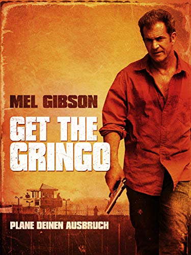 Get the Gringo [dt./OV]