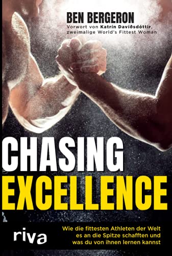 Chasing Excellence: Wie die fittesten Athleten der Welt es...