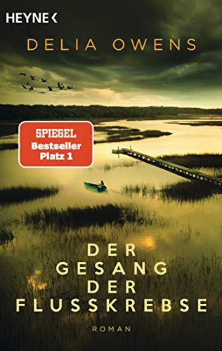 Der Gesang der Flusskrebse: Roman - Der Nummer 1...