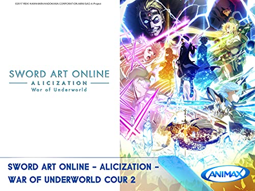 Sword Art Online -Alicization- War of Underworld – Cour...
