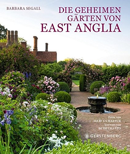 Die geheimen Gärten von East Anglia