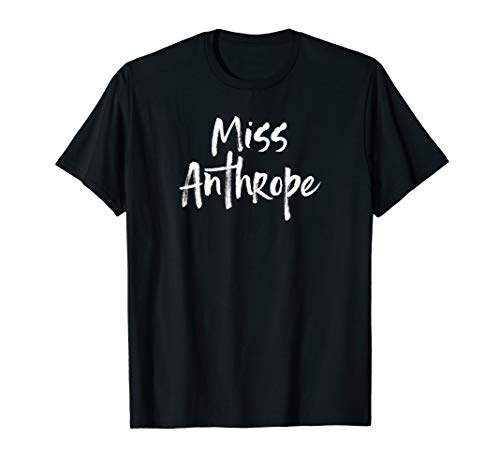 Lustiges Misanthrop Introvertiertes Asoziales Miss Anthrope T-Shirt